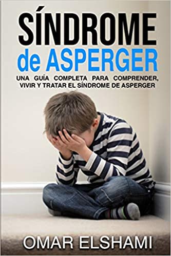 Descubre el mundo del Síndrome de Asperger: guía completa